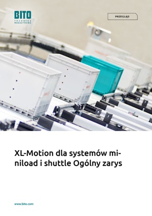 PRZEGLĄD: XL-Motion dla systemów miniload i shuttle Ogólny zarys 